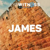 Eyewitness Bible Series: James
