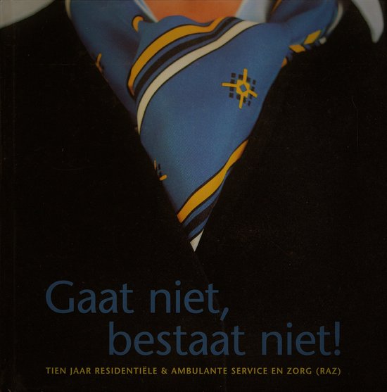 Boekomslag met blauwe sjaal met gele details en de titel: Gaat niet, bestaat niet! Tien jaar RAZ.