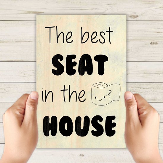 Spreukbord The Best Seat In The House Toilet WC Hout Vintage