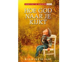 Omslag van Wie je bent in Christus - serie 2 - Hoe God naar je kijkt