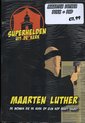 Superhelden uit de kerk 1 -   Maarten Luther