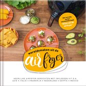 Heteluchtfriteuse kookboek 2 -   Wereld smaken uit de airfryer