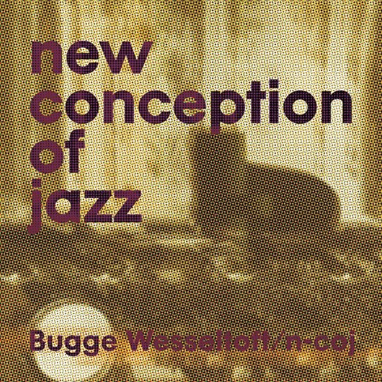 Bugge Wesseltoft - New Conception Of Jazz (CD)