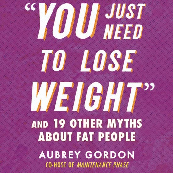 "You Just Need to Lose Weight" - cover