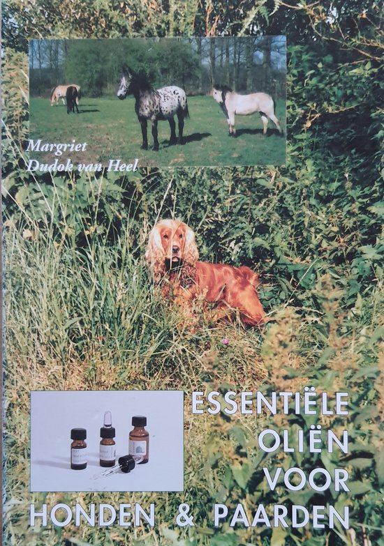 (ZIE9789060306338) ESSENTIELE OLIEN VOOR HONDEN EN PAARDEN - cover