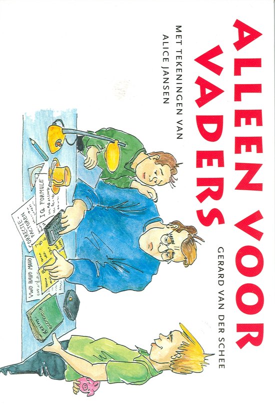 Cover van het boek 'Alleen voor vaders' van Gerard van der Schee