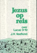 Jezus op reis (luc.9-19)