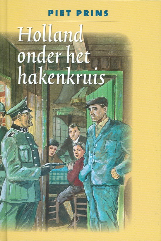 Cover van het boek 'Holland onder het hakenkruis' van Piet Prins
