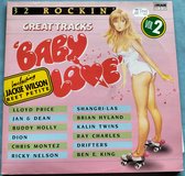 Baby Love (32 Rockin' Great Tracks) - Volume 2 (1987) 2XLP