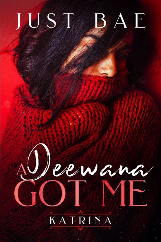 The Hot Spicy Indian Sex Stories A Deewana Got Me Katrina (ebook), Just Bae