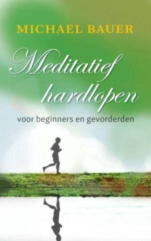 Cover van het boek 'Meditatief hardlopen voor beginners en gevorderen'