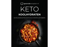 Keto Koolhydraten kookboek - 60+ Keto recepten voor Koolhydraten liefhebbers - Pasta - Brood - Pizza - Koolhydraten vervangers - Receptenboek - Nederlands - In 21 dagen afvallen -  Makkelijk - Snel - Gezond