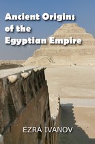 Ancient Origins of the Egyptian Empire