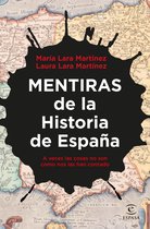 NO FICCIÓN - Mentiras de la Historia de España