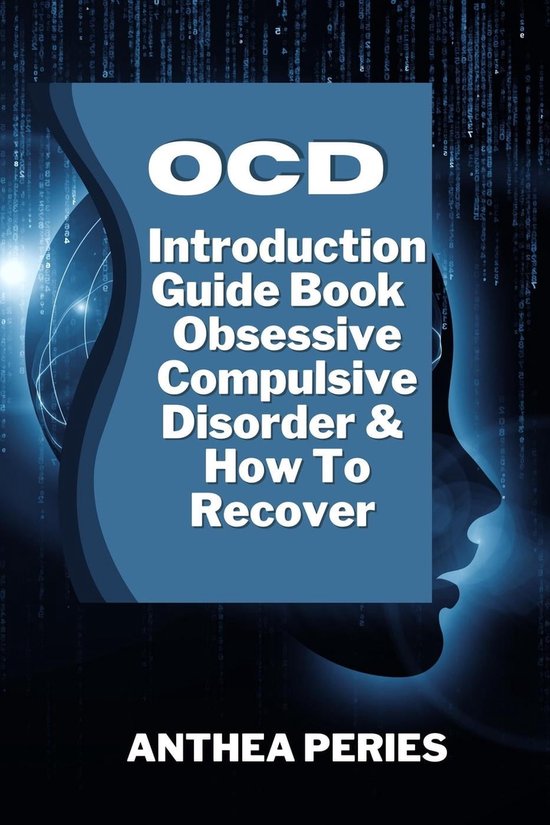 Self Help OCD Introduction Guide Book Obsessive Compulsive Disorder And How To...