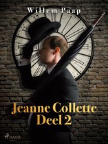 Jeanne Collette 2 - Jeanne Collette. Deel 2