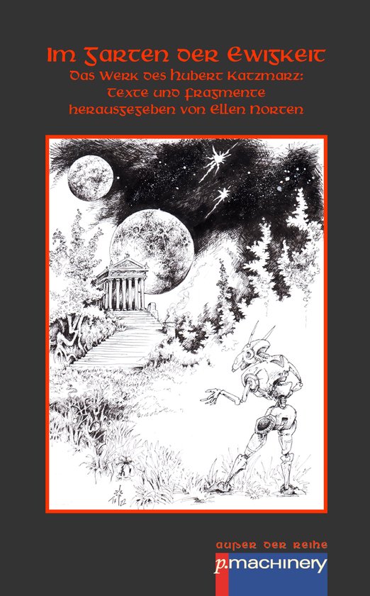 IM GARTEN DER EWIGKEIT (ebook), Hubert Katzmarz 9783957657978