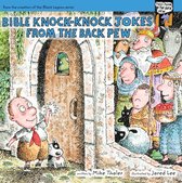 Tales from the Back Pew - Bible Knock-Knock Jokes from the Back Pew