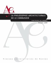 Æsthetica - La philosophie architecturale de Le Corbusier