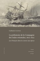 Quæstiones - La préhistoire de la Compagnie des Indes orientales, 1601-1622