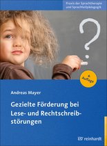 Praxis der Sprachtherapie und Sprachheilpädagogik 4 - Gezielte Förderung bei Lese- und Rechtschreibstörungen