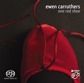 Ewen Carruthers - One Red Shoe (Super Audio CD)
