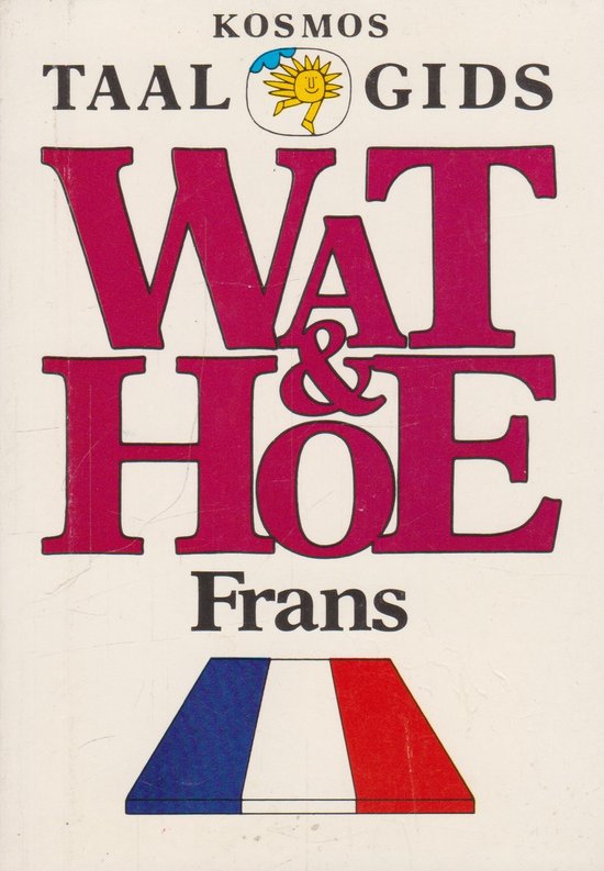 Wat en hoe frans - Karel Van Laar - cover