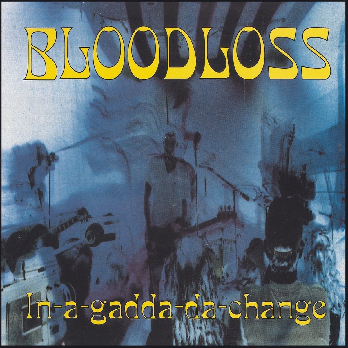 Bloodloss - In-A-Gadda-Da-Change (LP)