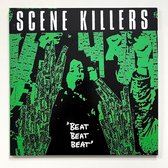 Scene Killers - Beat Beat Beat (LP)