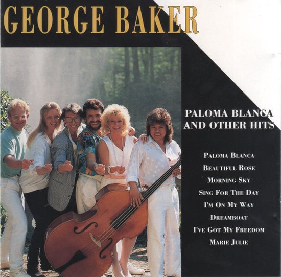 Geoge Baker Paloma Blanca and Other Hits