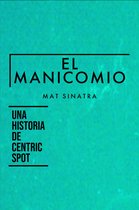 Centric Spot 1 - El Manicomio