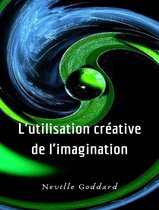 L'utilisation créative de l'imagination (traduit)