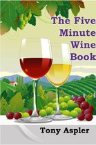 The Five Minute Wine Book