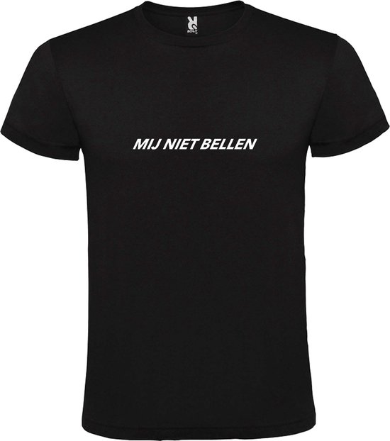 Zwart T-Shirt met “ Mij Niet Bellen “ tekst Wit Size M