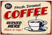 Wandbord - Fresh Brewed Coffee Served Here - koffie bord