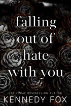 falling out of hate with you