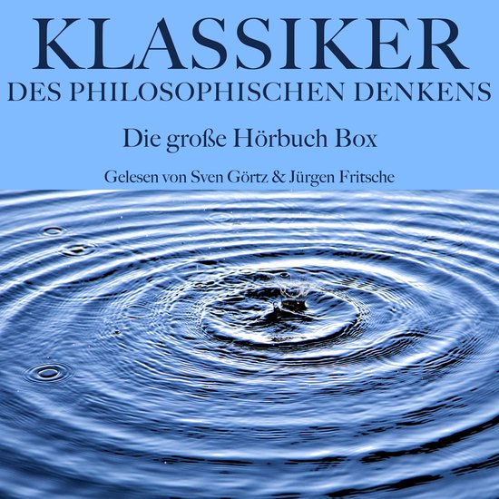 Klassiker des philosophischen Denkens: Die große Hörbuch B ... - cover
