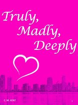 Love Novel Series 3 - Truly, Madly, Deeply