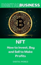 Digital Business 7 - NFT - How to Invest, Buy and Sell to Make Profits