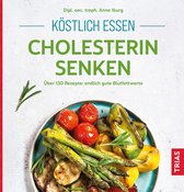Köstlich essen - Köstlich essen - Cholesterin senken