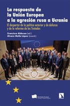 La respuesta de la Unión Europea a la agresión rusa a Ucrania