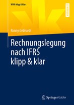 WiWi klipp & klar- Rechnungslegung nach IFRS klipp & klar