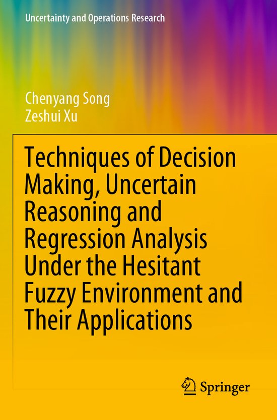Uncertainty and Operations Research- Techniques of Decision  ... - cover