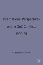 St Antony's Series- International Perspectives on the Gulf Conflict, 1990-91