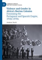 Cambridge Imperial and Post-Colonial Studies- Violence and Gender in Africa's Iberian Colonies