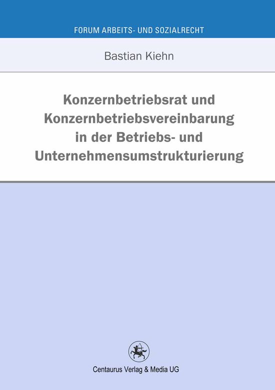 Konzernbetriebsrat und Konzernbetriebsvereinbarung in der Be ... - cover