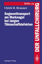 Segmenttransport Am Marknagel Bei Langen Tibiaschaftdefekten