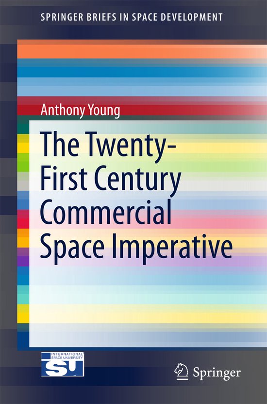 The Twenty-First Century Commercial Space Imperative - cover