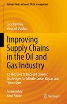Springer Series in Supply Chain Management- Improving Supply Chains in the Oil and Gas Industry