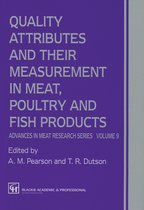 Advances in Meat Research- Quality Attributes and their Measurement in Meat, Poultry and Fish Products